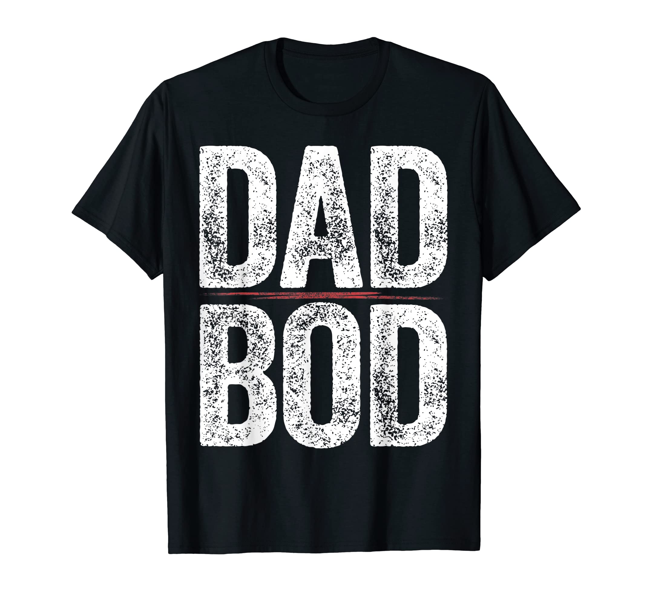 Mens Dad Bod Funny Dad Gifts Daddy Pun T-Shirt - Novelty Apparel Men Women - T-Shirt, Sweatshirt, Hoodie