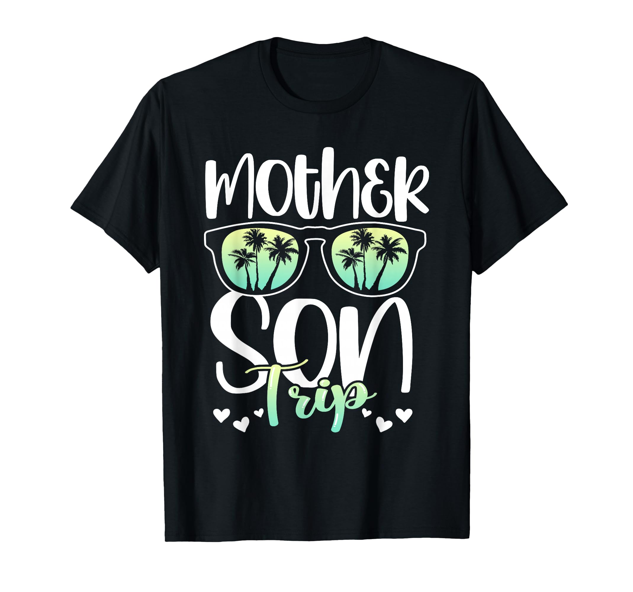Mother Son Trip Mothers Day Mom T-Shirt - Casual Everyday Wear for Adults - T-Shirt, Sweatshirt, Hoodie