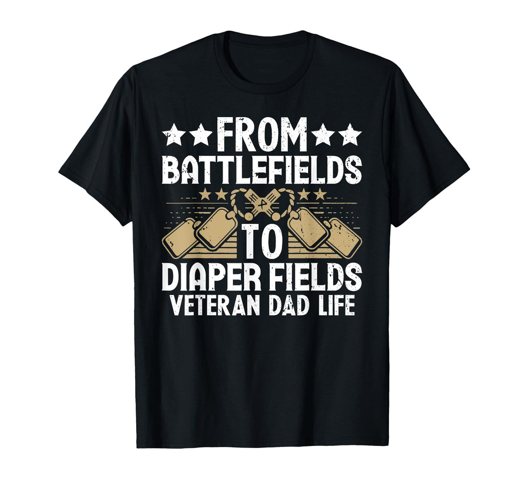 From Battlefields To Diaper Fields T-Shirt - Fun Novelty Design for Adults - T-Shirt, Sweatshirt, Hoodie