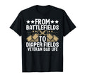 From Battlefields To Diaper Fields T-Shirt - Fun Novelty Design for Adults - T-Shirt, Sweatshirt, Hoodie