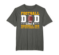 Football Dad Like Baseball Dad But T-Shirt - Unique Graphic for Adults - T-Shirt, Sweatshirt, Hoodie