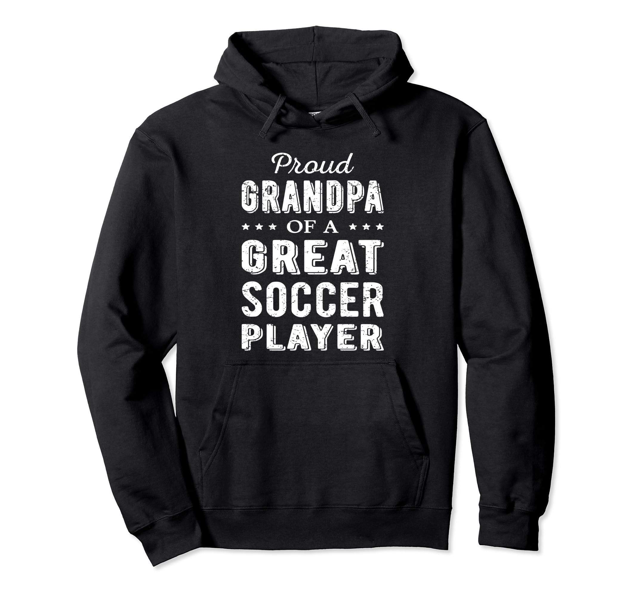 Proud Grandpa Great Soccer Player Hoodie - Fun Novelty Design Men Women - T-Shirt, Sweatshirt, Hoodie