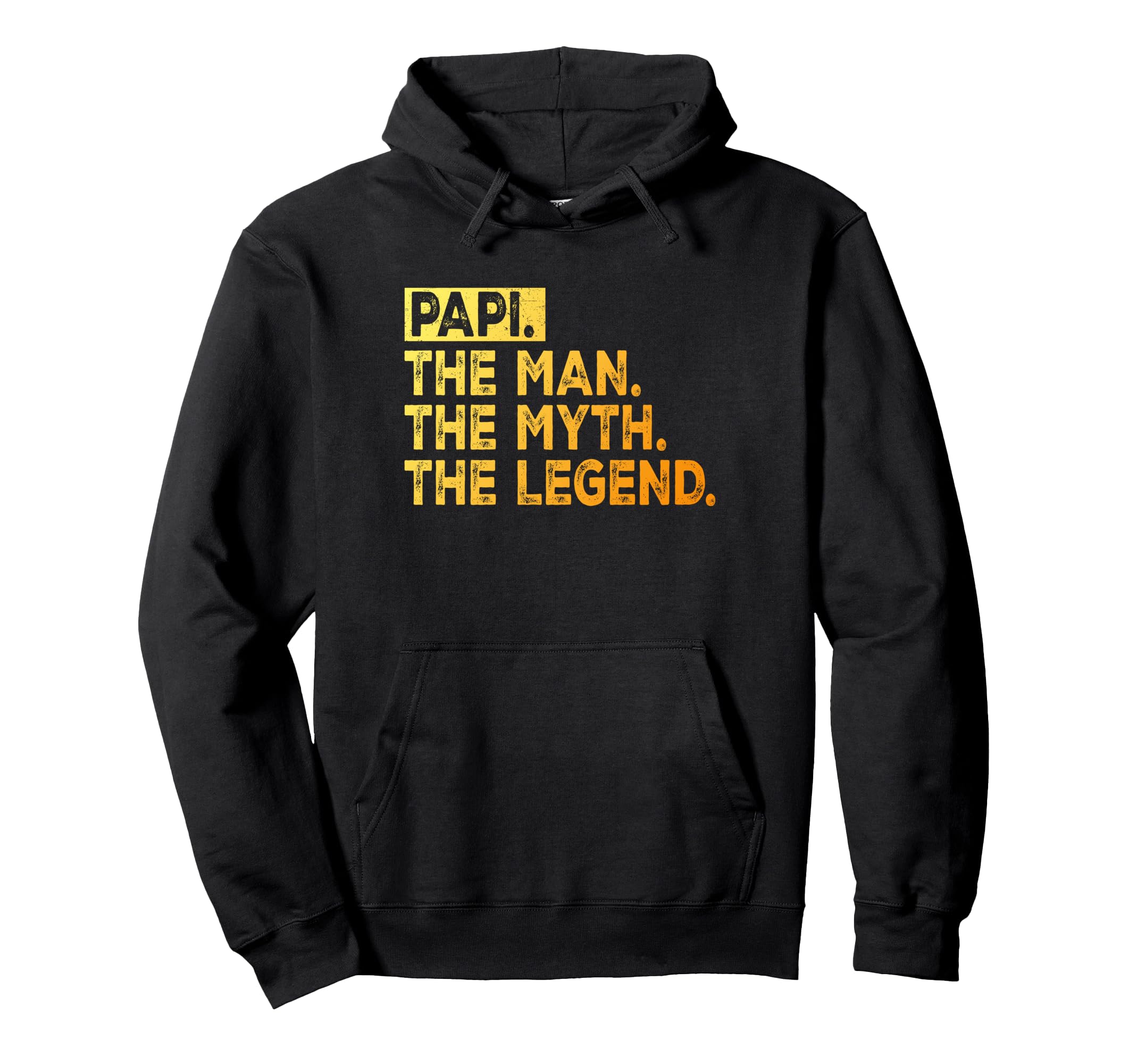 Papi Myth Legend Fathers Day Dad Daddy Hoodie - Graphic Print Men Women - T-Shirt, Sweatshirt, Hoodie