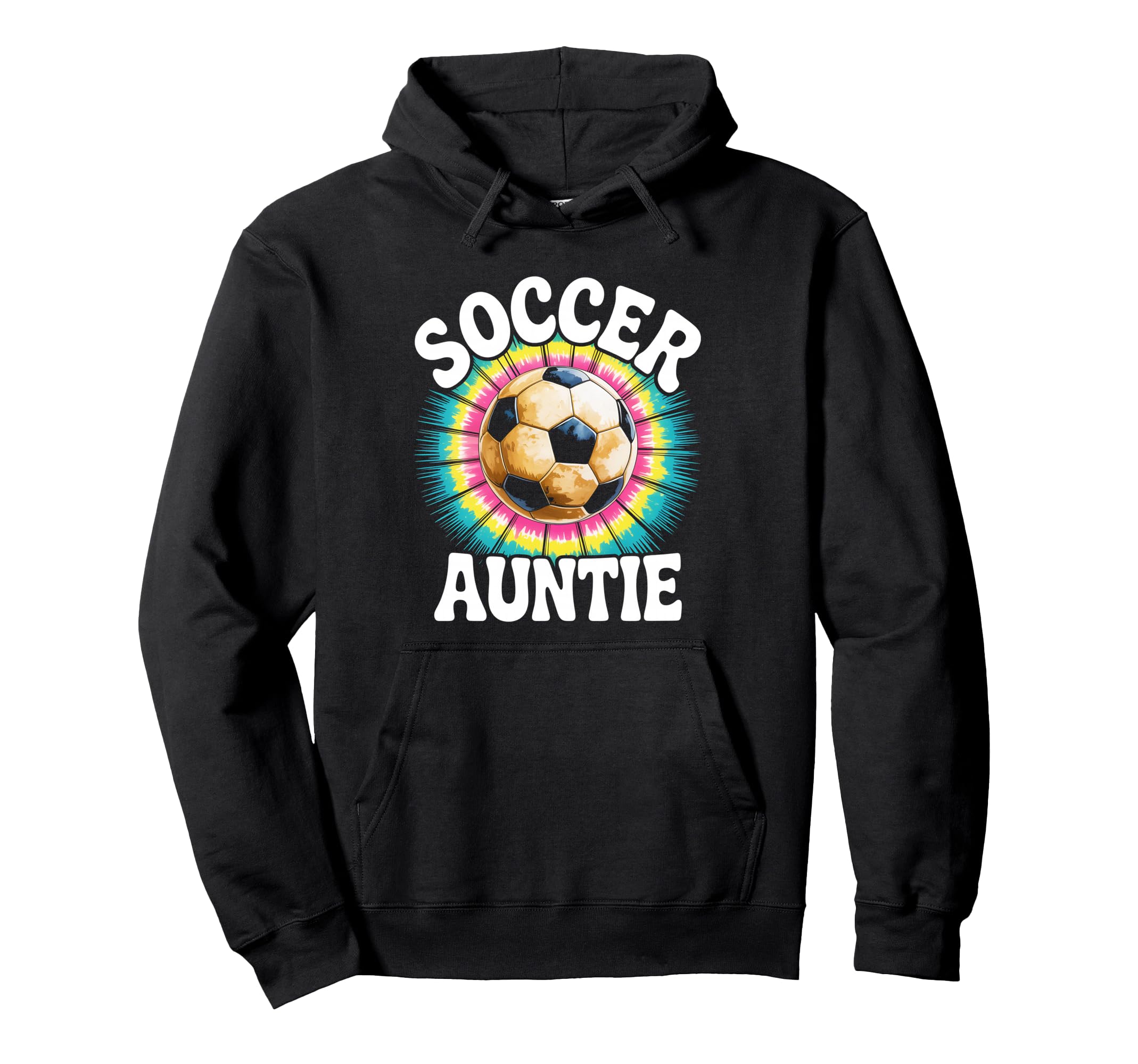 Soccer Aunt Auntie Tie Dye Hoodie - Novelty Apparel Unisex - T-Shirt, Sweatshirt, Hoodie
