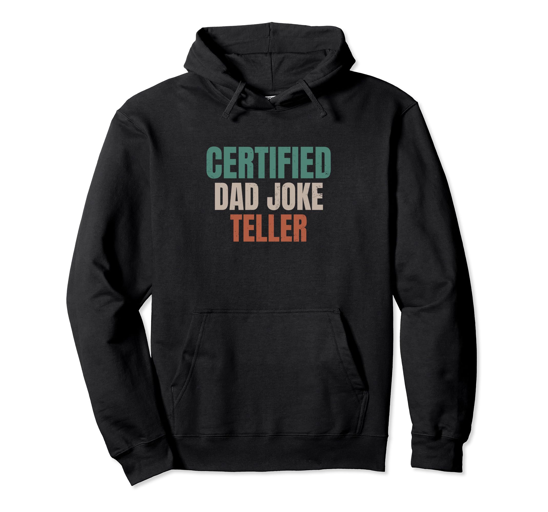 Funny Dad Jokes Certified Dad Joke Hoodie - Novelty Apparel Men Women - T-Shirt, Sweatshirt, Hoodie