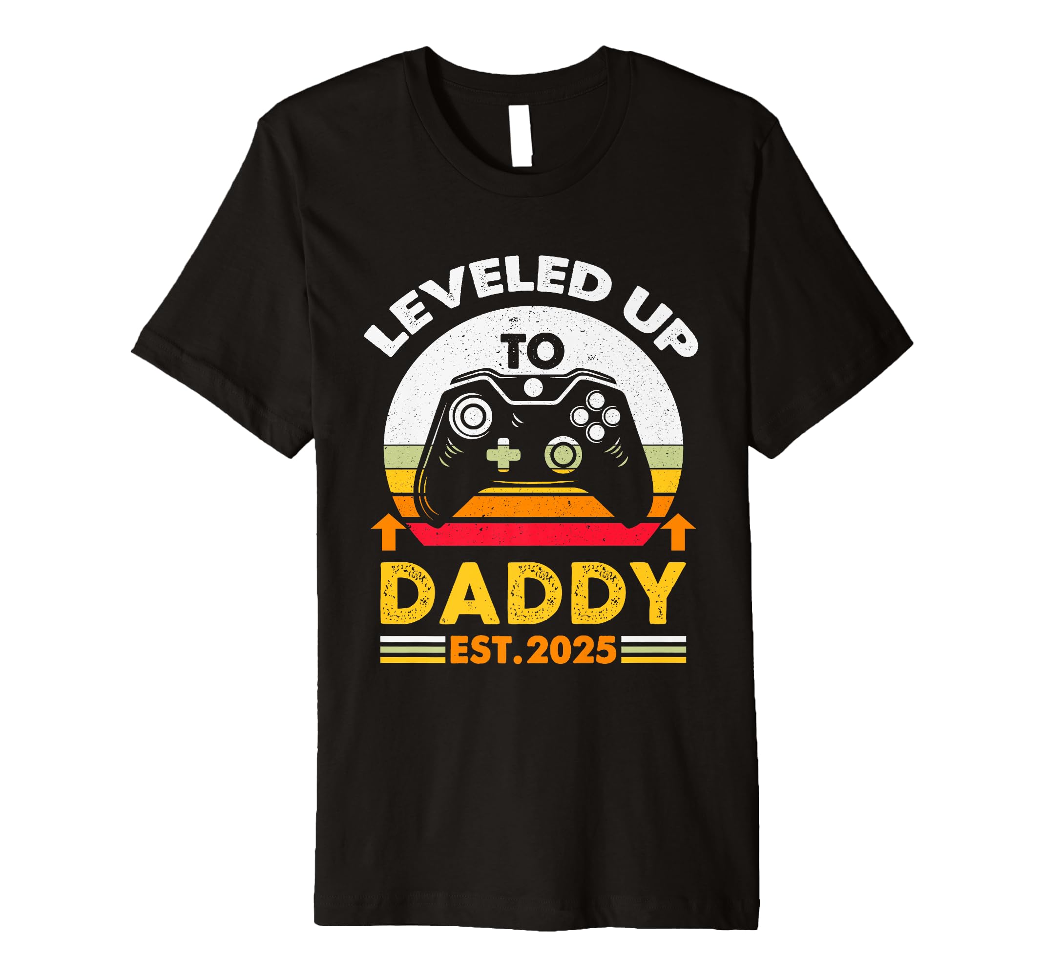 Leveled Up To Daddy 2025 Promoted To T-Shirt - Trendy Graphic Men Women - T-Shirt, Sweatshirt, Hoodie