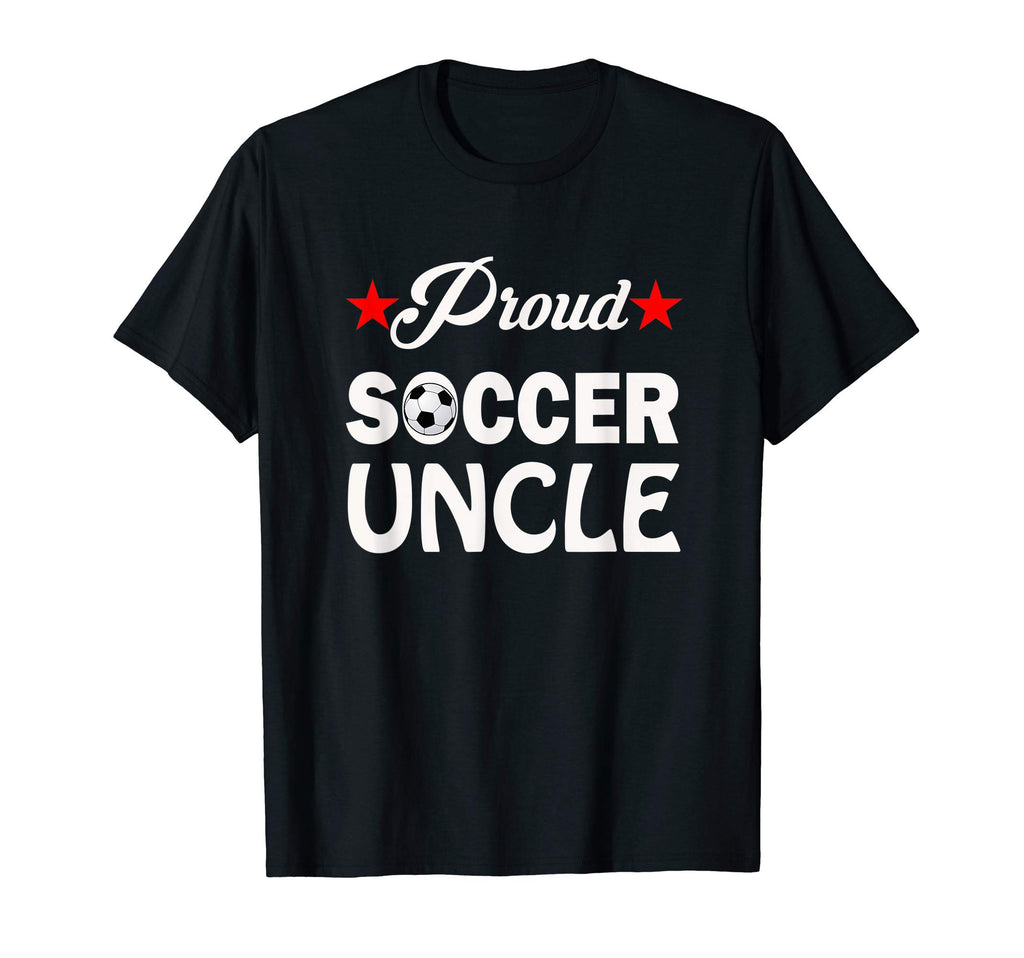 Proud Soccer Uncle Futbol Relative T-Shirt - Unique Graphic for Adults - T-Shirt, Sweatshirt, Hoodie