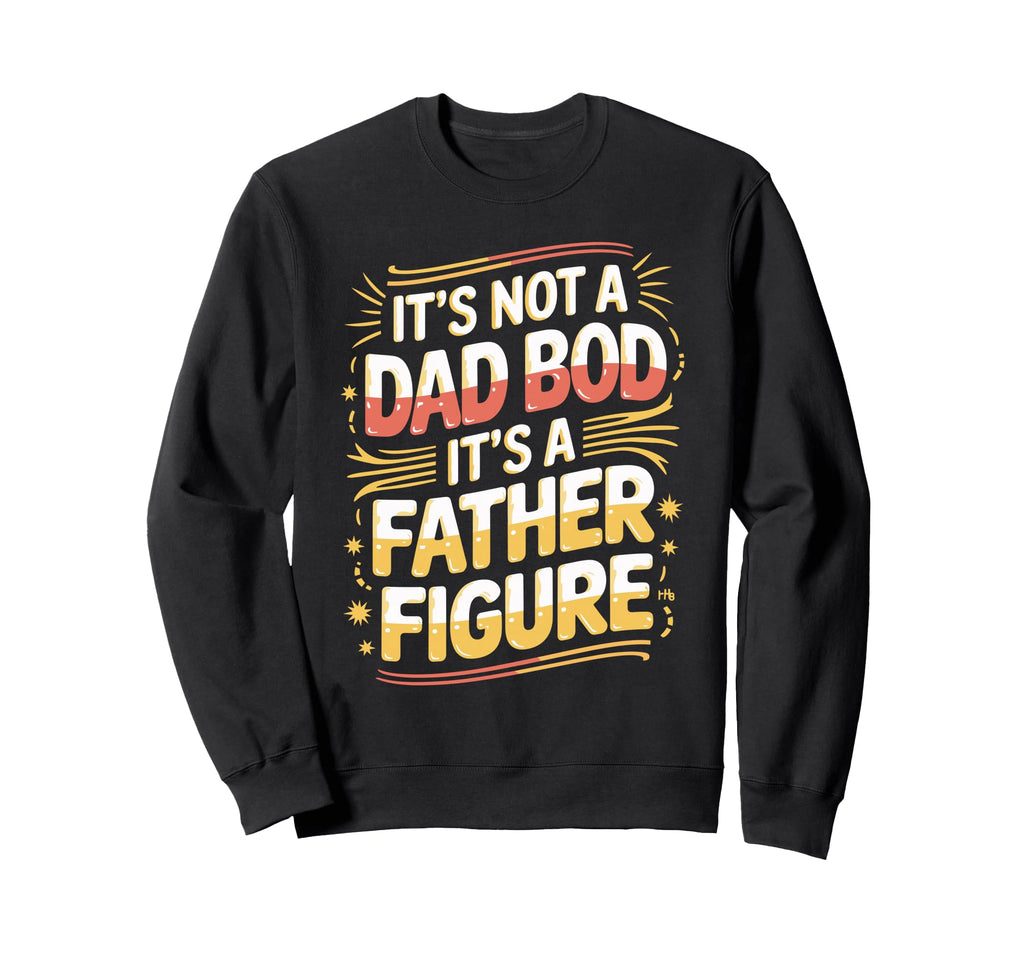 Funny Fathers Appreciation Beer Sweatshirt - Graphic Print for Adults - T-Shirt, Sweatshirt, Hoodie