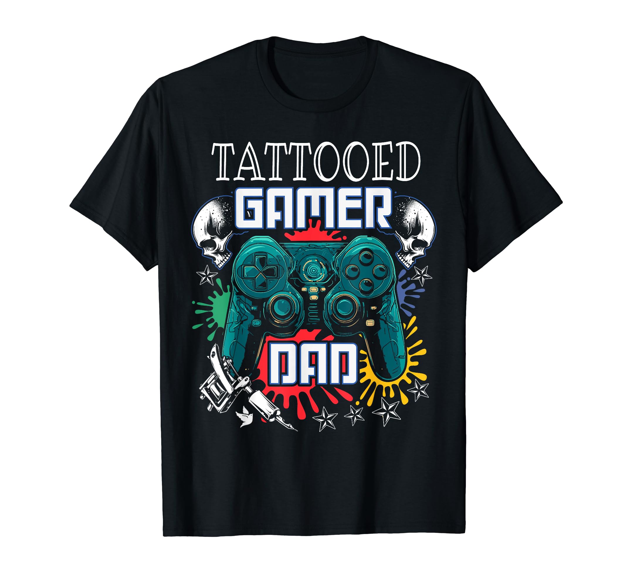 Tattooed Gamer Dad Gaming And Tattoos T-Shirt - Streetwear Style Unisex - T-Shirt, Sweatshirt, Hoodie