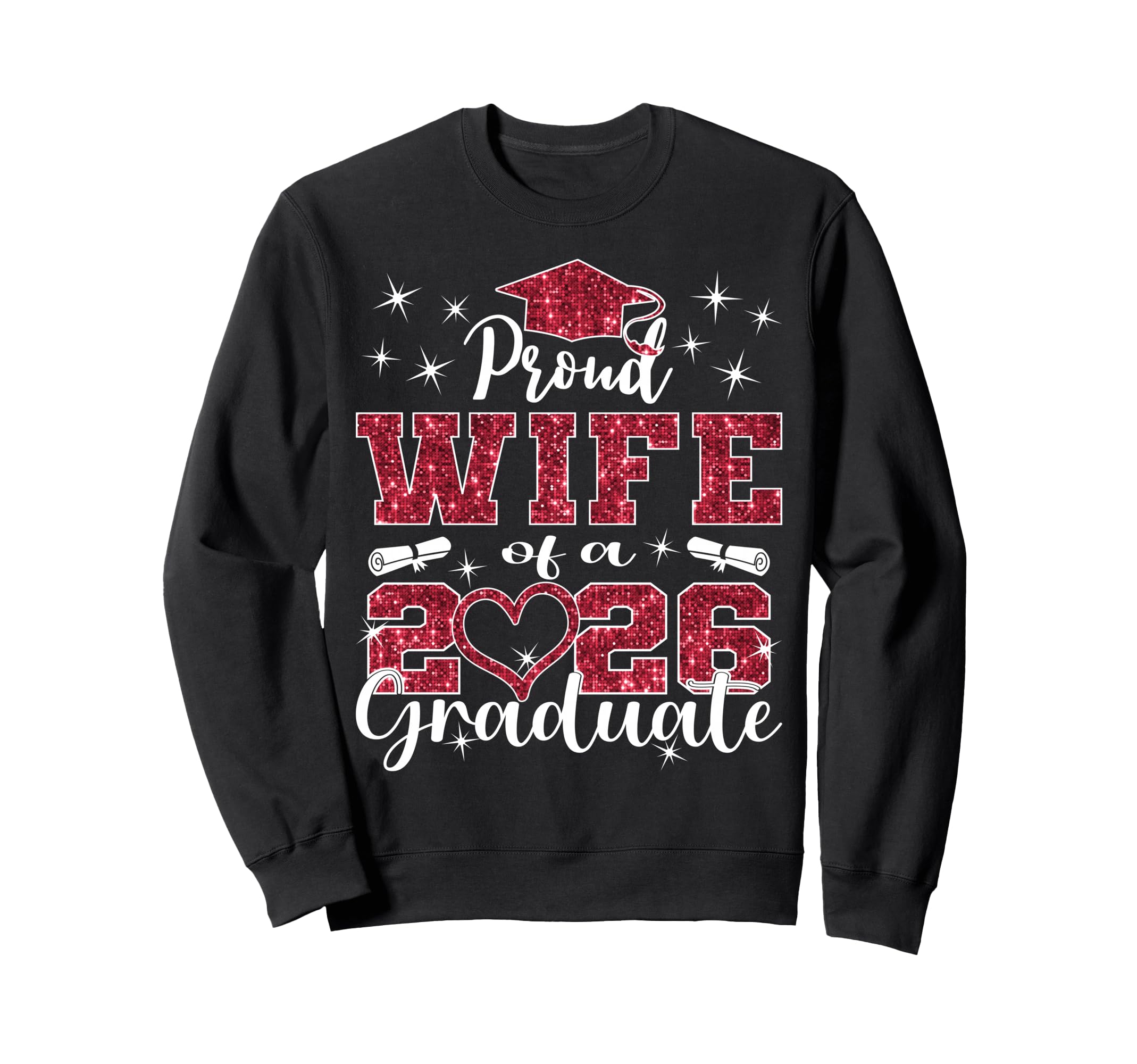 Super Proud Wife 2026 Graduate Sweatshirt - Trendy Graphic Men Women - T-Shirt, Sweatshirt, Hoodie