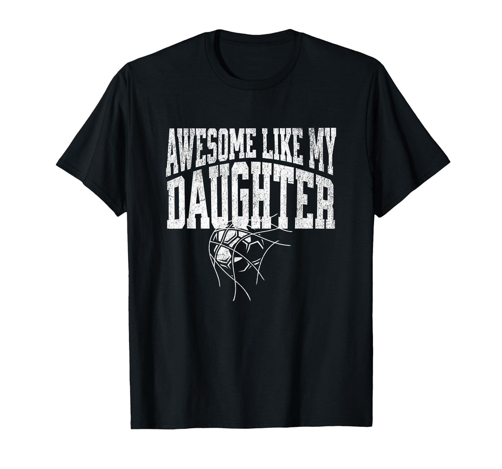 Awesome Like My Daughter Football T-Shirt - Aesthetic Graphic for Adults - T-Shirt, Sweatshirt, Hoodie