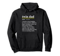 Twin Dad Definition Dictionary Hoodie - Casual Everyday Wear Men Women - T-Shirt, Sweatshirt, Hoodie