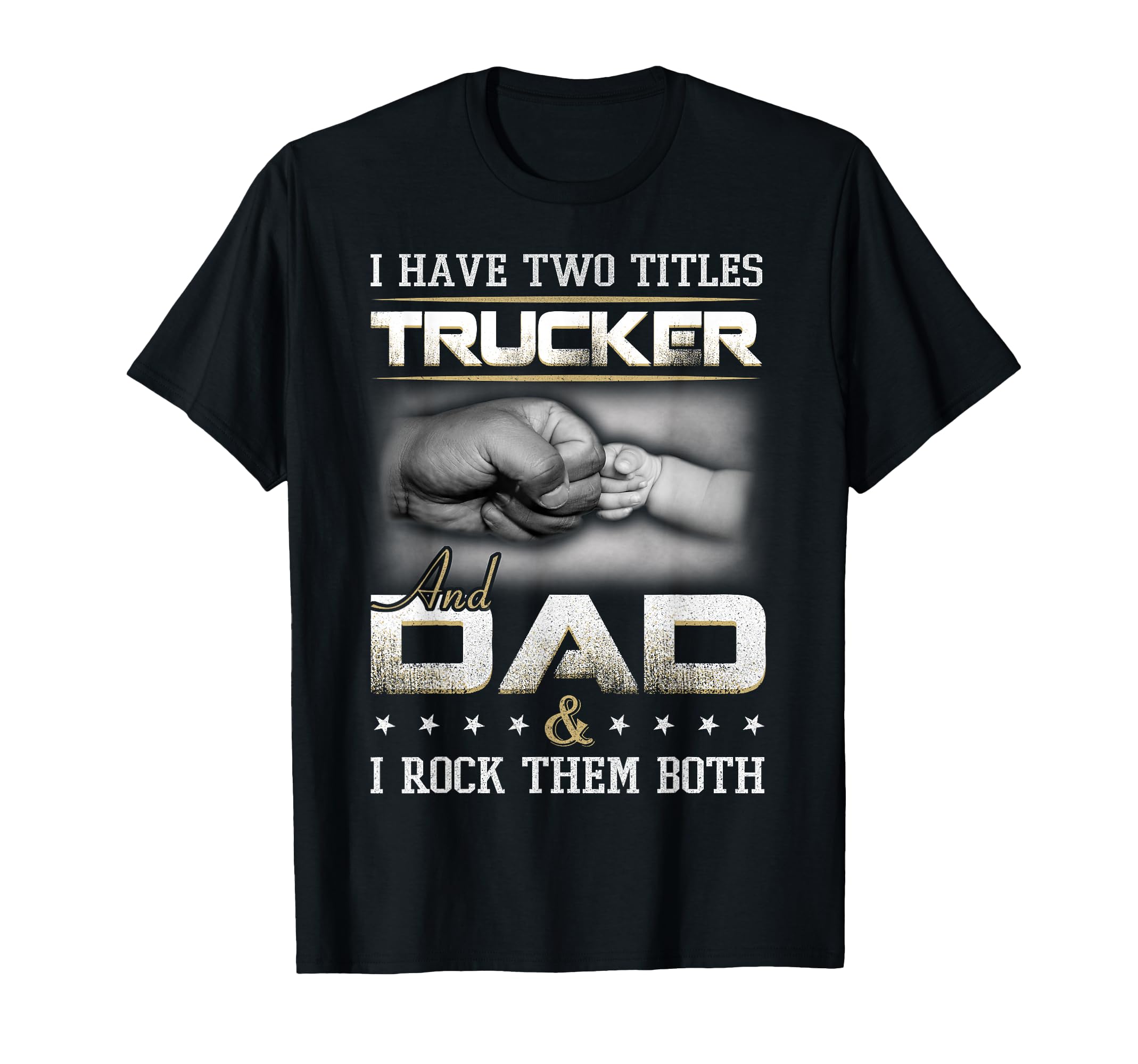 Trucker Dad Truck Driver Trucking T-Shirt - Custom Art Print for Adults - T-Shirt, Sweatshirt, Hoodie