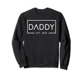Mens Daddy Est 2024 First Daddy Sweatshirt - Minimalist Print Unisex - T-Shirt, Sweatshirt, Hoodie