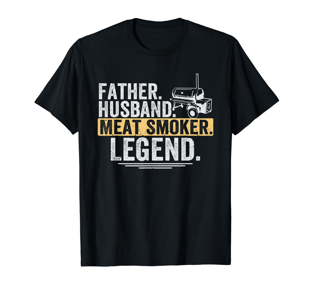 Mens Father Husband Meat Smoker Legend T-Shirt - Graphic Print Unisex - T-Shirt, Sweatshirt, Hoodie