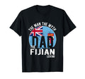 Myth Fijian Legend Dad Fijian T-Shirt - Fun Novelty Design Men Women - T-Shirt, Sweatshirt, Hoodie