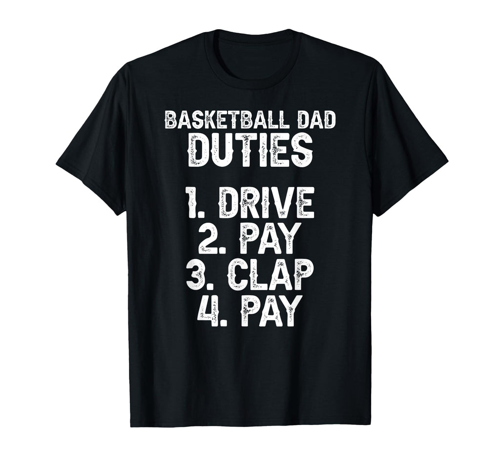 Basketball Dad Duties Dad Basketball T-Shirt - Minimalist Print for Adults - T-Shirt, Sweatshirt, Hoodie