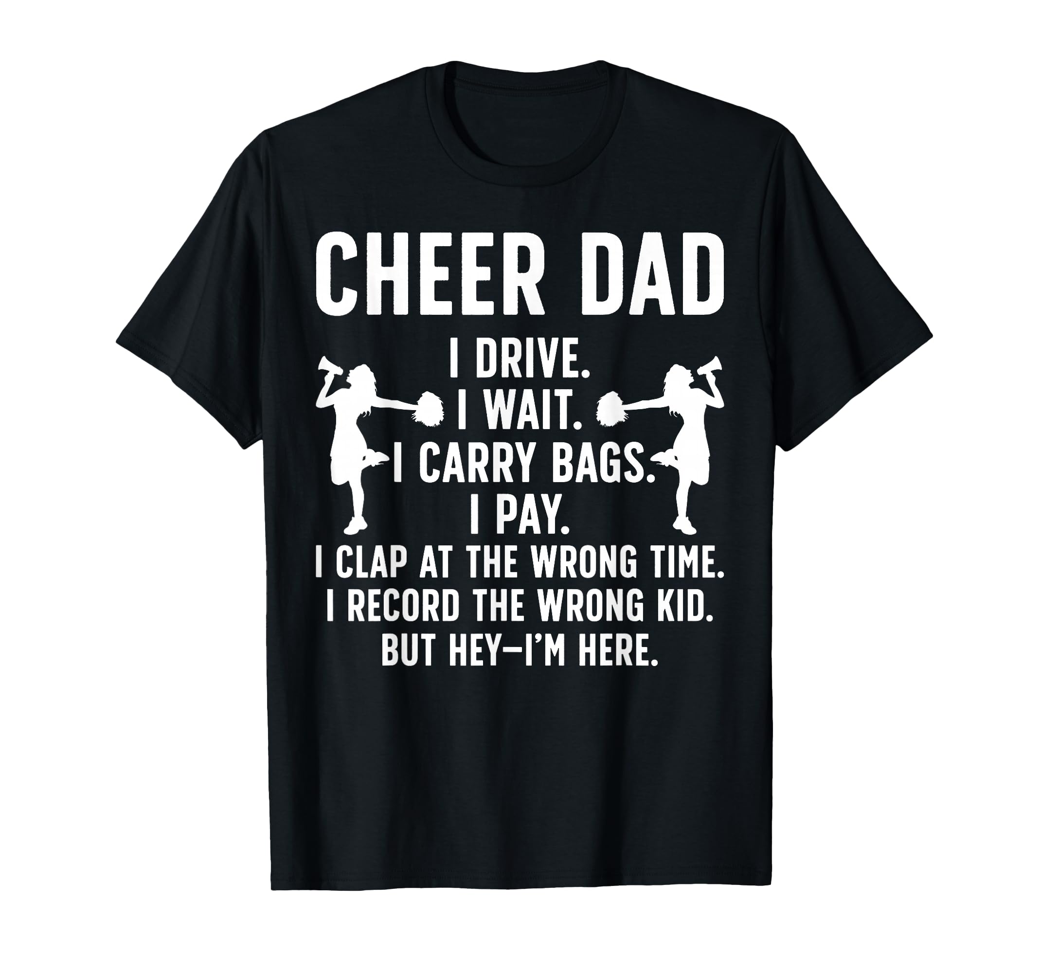 Cheer Dad Cheerleading Dad Cheerleader T-Shirt - Graphic Print Men Women - T-Shirt, Sweatshirt, Hoodie