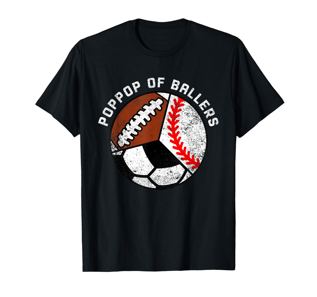 Poppop Ballers Funny Baseball Soccer T-Shirt - Trendy Graphic Unisex - T-Shirt, Sweatshirt, Hoodie