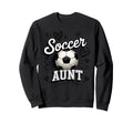 Soccer Aunt Game Day Proud Auntie Sweatshirt - Streetwear Style for Adults - T-Shirt, Sweatshirt, Hoodie