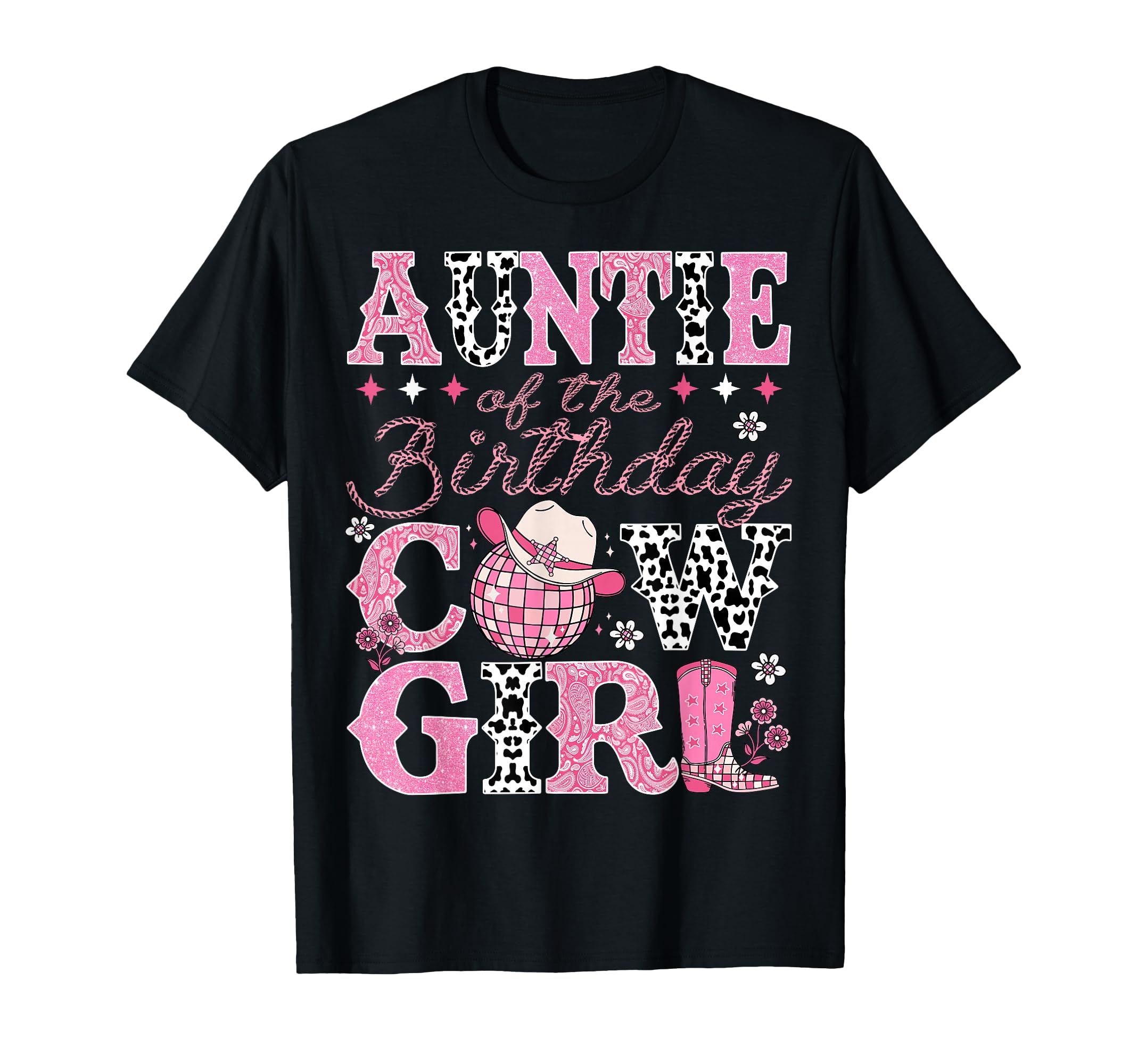 Auntie Birthday Cowgirl Rodeo Auntie T-Shirt - Streetwear Style Unisex - T-Shirt, Sweatshirt, Hoodie