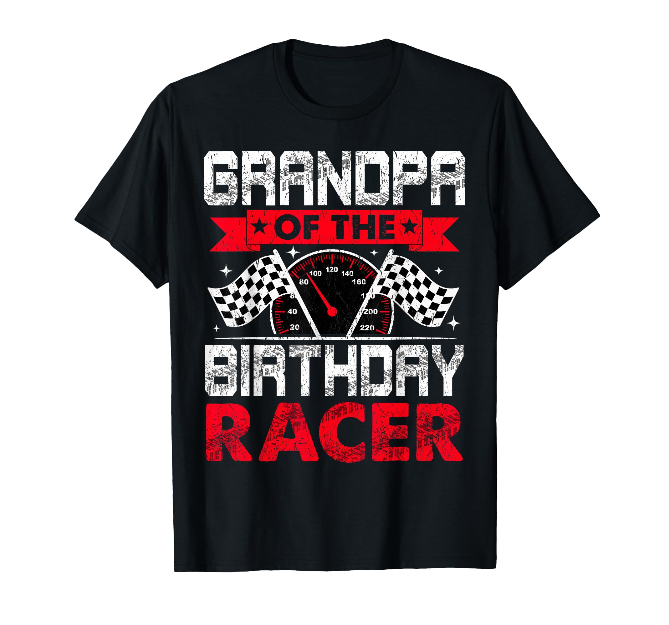 Grandpa Birthday Racer Bday Racing Car T-Shirt - Fun Novelty Design Unisex - T-Shirt, Sweatshirt, Hoodie