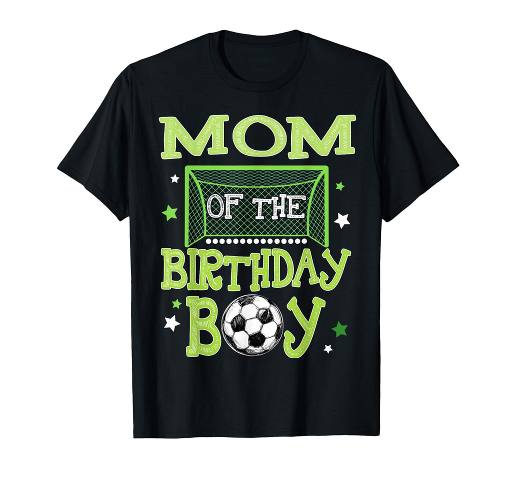 Mom Birthday Soccer Family Matching T-Shirt - Fun Novelty Design Men Women - T-Shirt, Sweatshirt, Hoodie