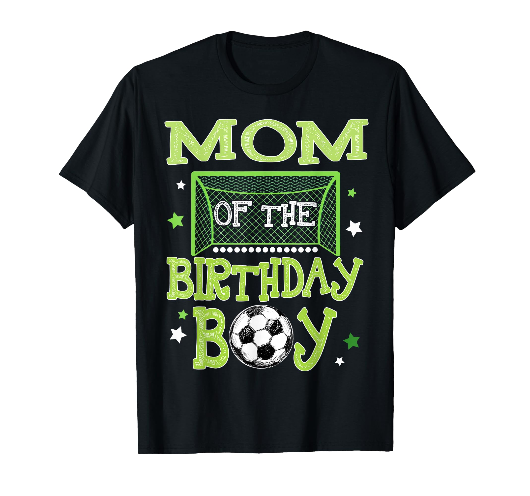 Mom Birthday Soccer Family Matching T-Shirt - Fun Novelty Design Men Women - T-Shirt, Sweatshirt, Hoodie