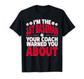 1St Baseman Your Coach Warned You About T-Shirt - Minimalist Print Unisex - T-Shirt, Sweatshirt, Hoodie
