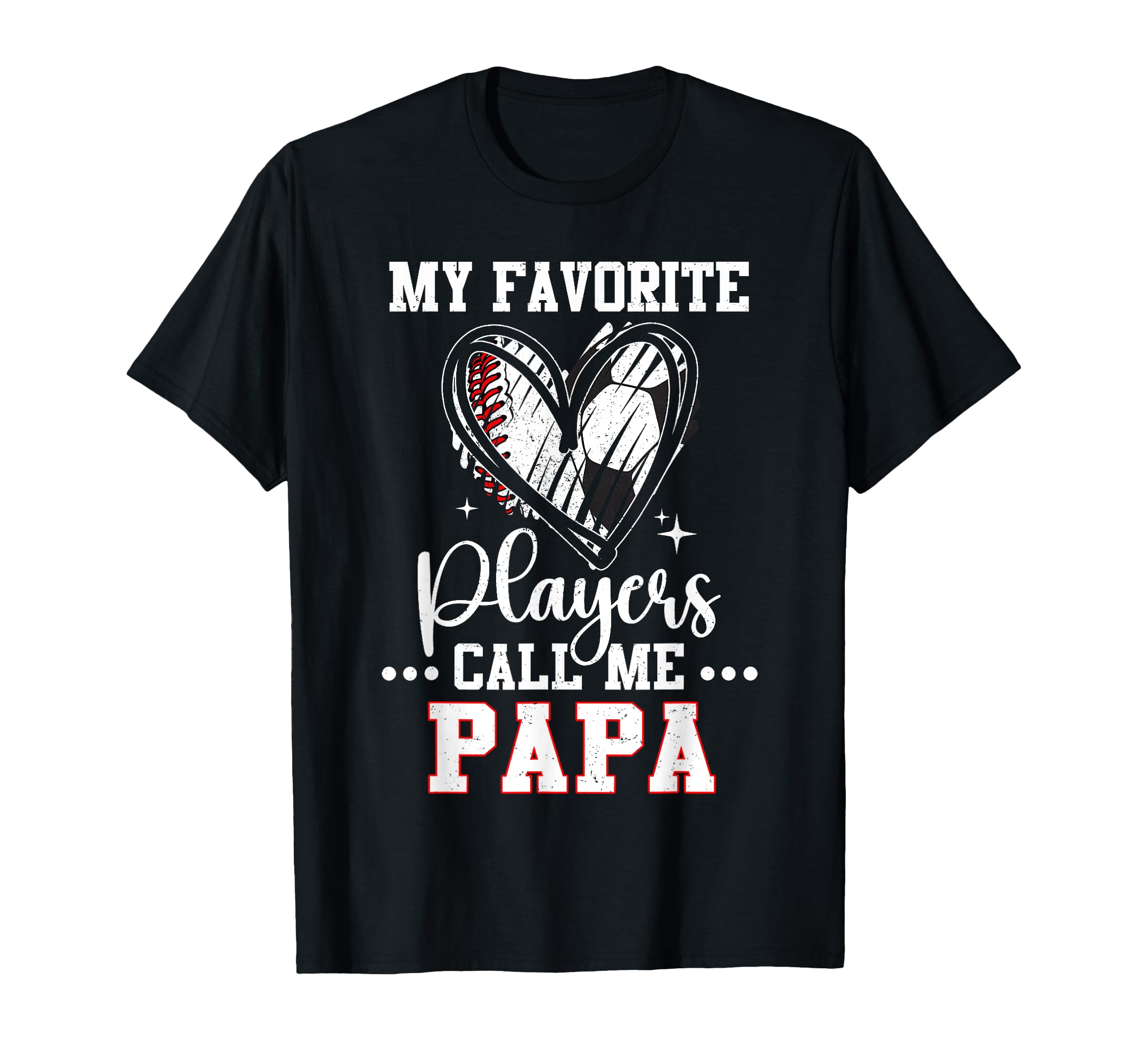 My Favorite Baseball Soccer Players T-Shirt - Unique Graphic Men Women - T-Shirt, Sweatshirt, Hoodie