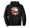 Baseball Dad Fathers Day Daddy Father Hoodie - Trendy Graphic Unisex - T-Shirt, Sweatshirt, Hoodie