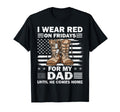 I Wear Red Fridays My Dad Military T-Shirt - Fun Novelty Design Men Women - T-Shirt, Sweatshirt, Hoodie