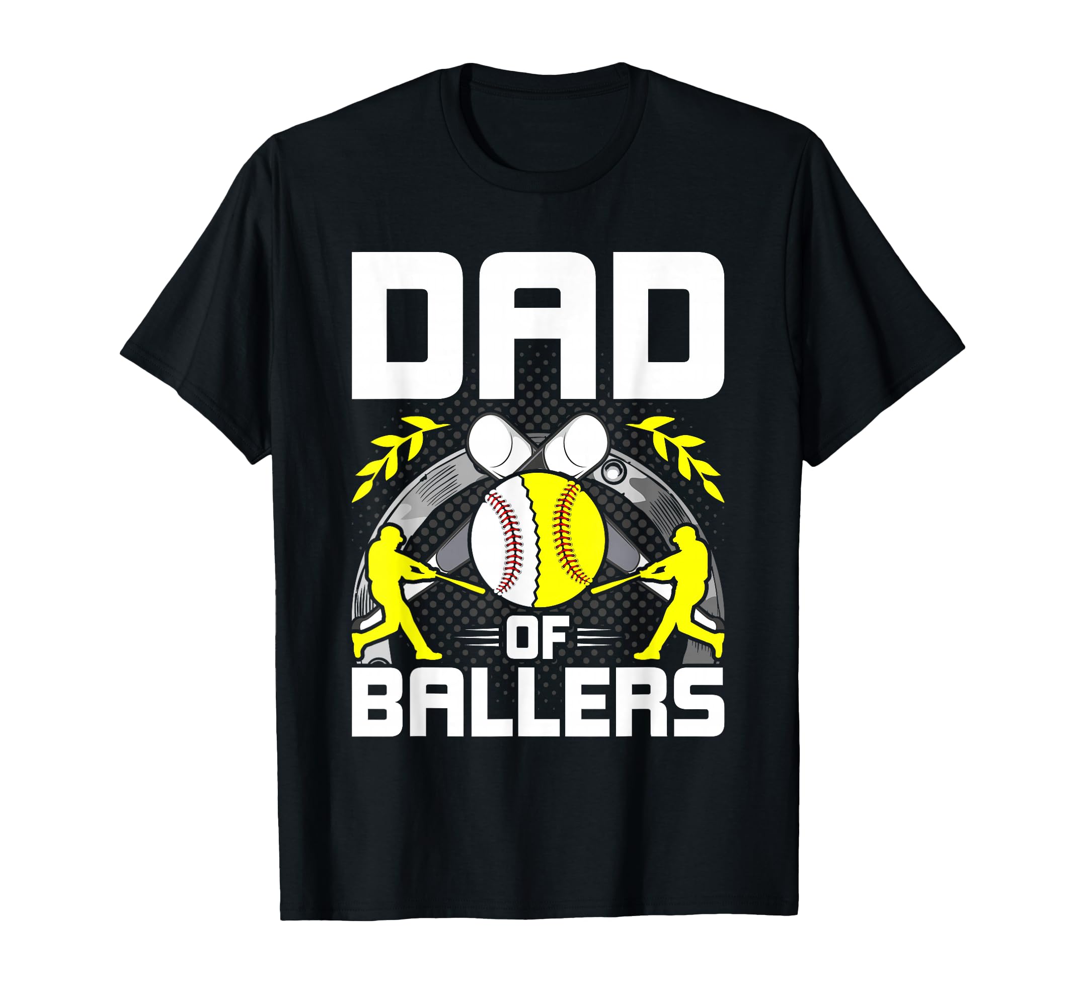 Dad Ballers Baseball Lover Dad T-Shirt - Fun Novelty Design Unisex - T-Shirt, Sweatshirt, Hoodie