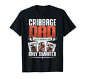 Cribbage Board Game Dad Father Daddy T-Shirt - Trendy Graphic Unisex - T-Shirt, Sweatshirt, Hoodie