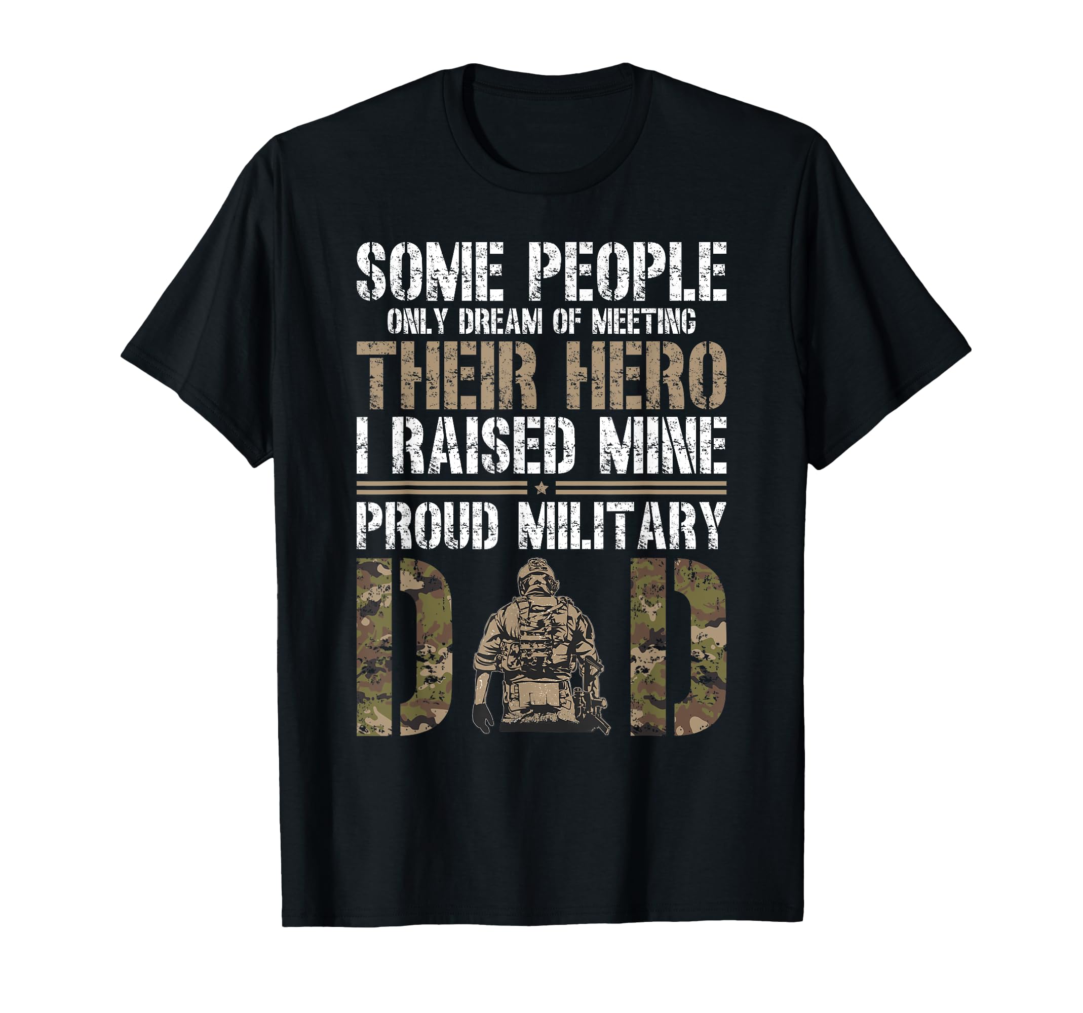 Proud Military Dad Military Father T-Shirt - Novelty Apparel Men Women - T-Shirt, Sweatshirt, Hoodie