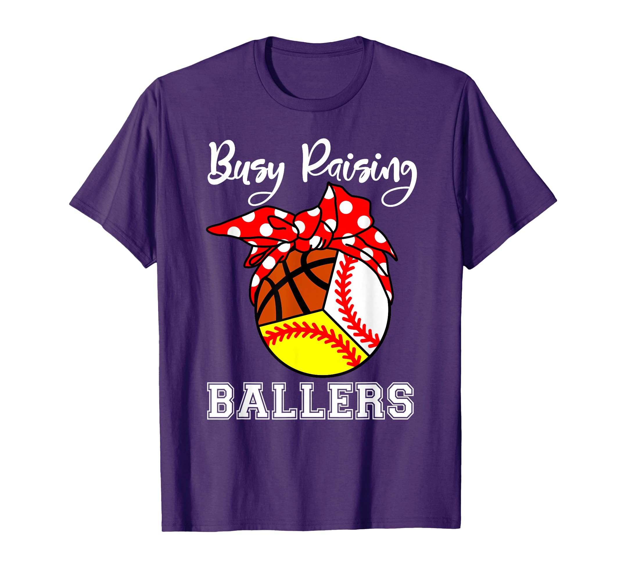 Busy Raising Ballers Funny Baseball T-Shirt - Unique Graphic Men Women - T-Shirt, Sweatshirt, Hoodie