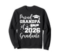 Proud Grandpa Class 2026 Graduate Sweatshirt - Trendy Graphic Unisex - T-Shirt, Sweatshirt, Hoodie