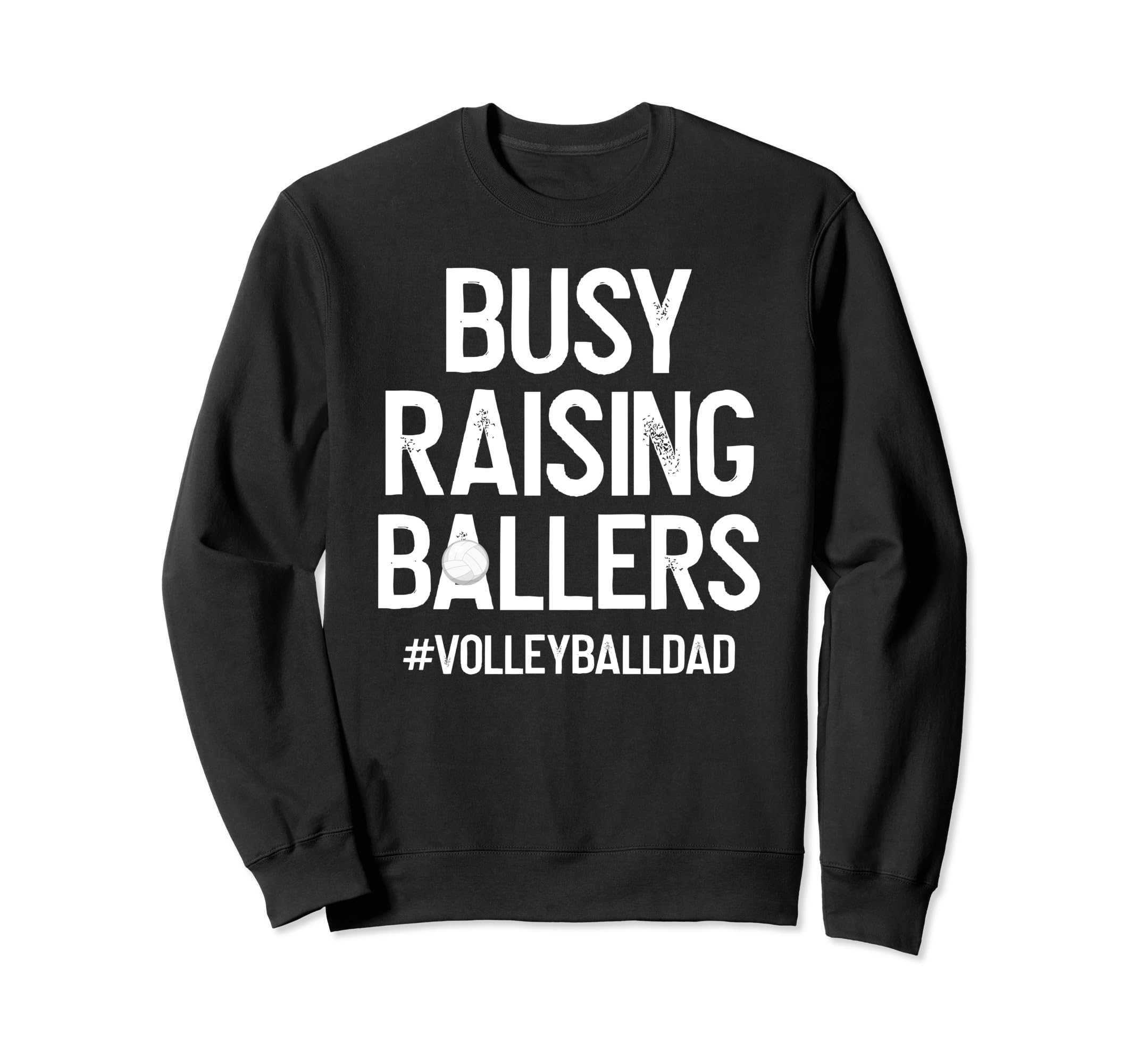 Busy Raising Ballers Volleyball Sweatshirt - Minimalist Print Men Women - T-Shirt, Sweatshirt, Hoodie