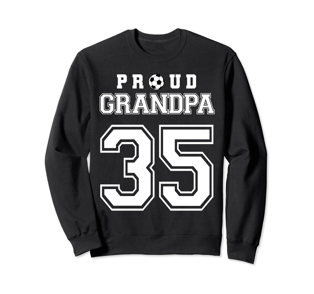 Number 35 Custom Proud Soccer Sweatshirt - Fun Novelty Design Unisex - T-Shirt, Sweatshirt, Hoodie