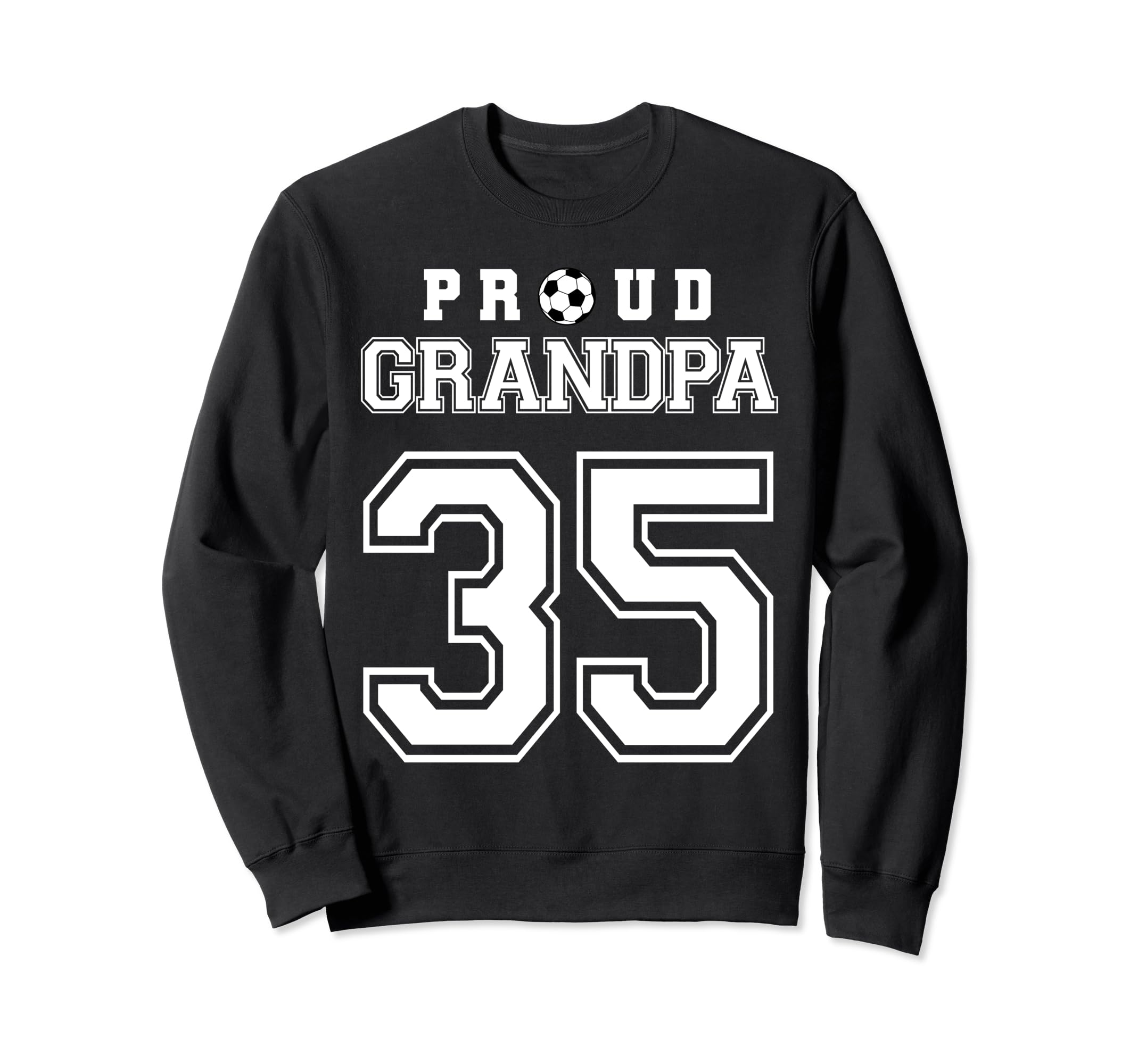 Number 35 Custom Proud Soccer Sweatshirt - Fun Novelty Design Unisex - T-Shirt, Sweatshirt, Hoodie