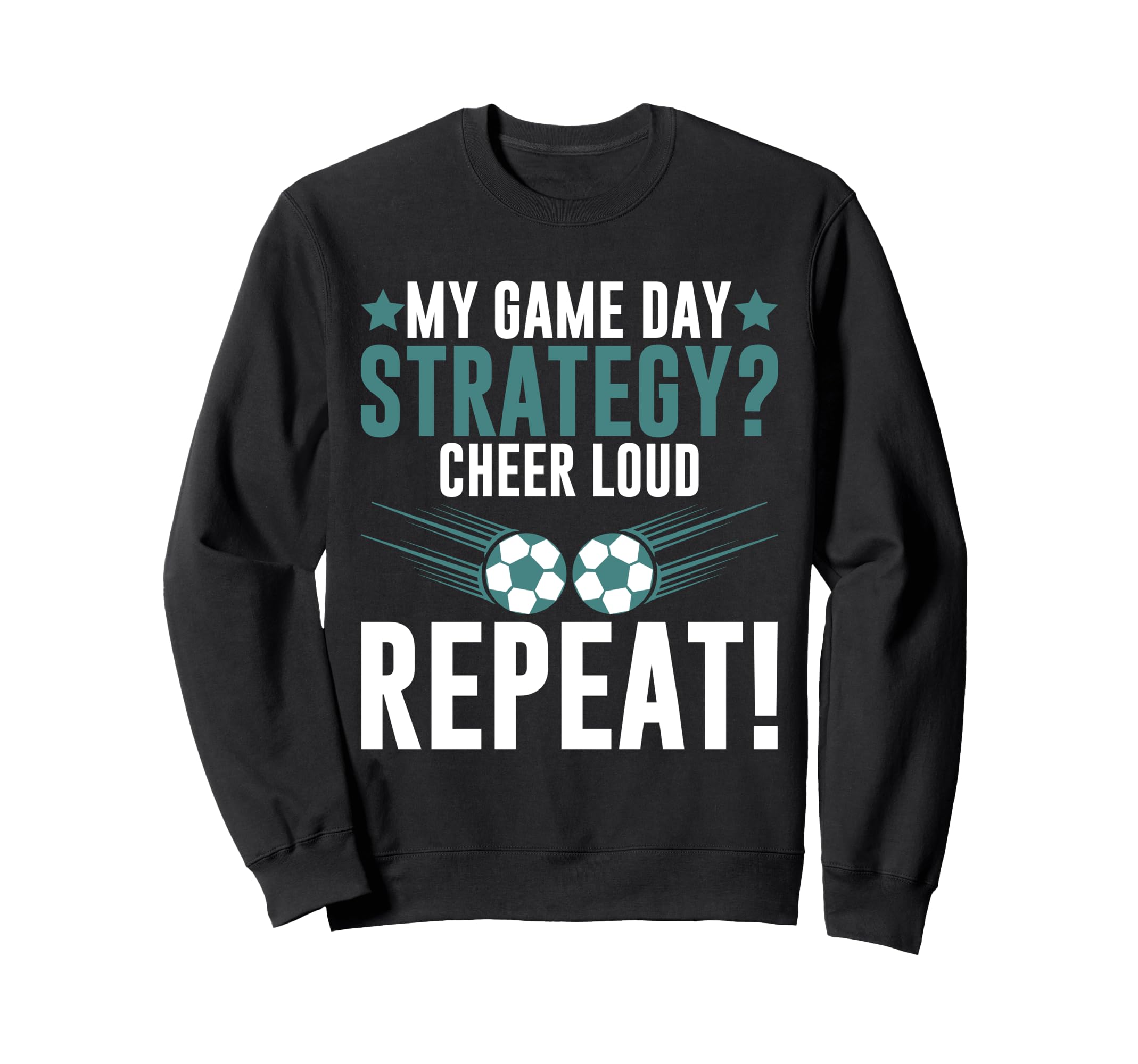 My Game Day Strategy Cheer Loud Sweatshirt - Novelty Apparel Men Women - T-Shirt, Sweatshirt, Hoodie