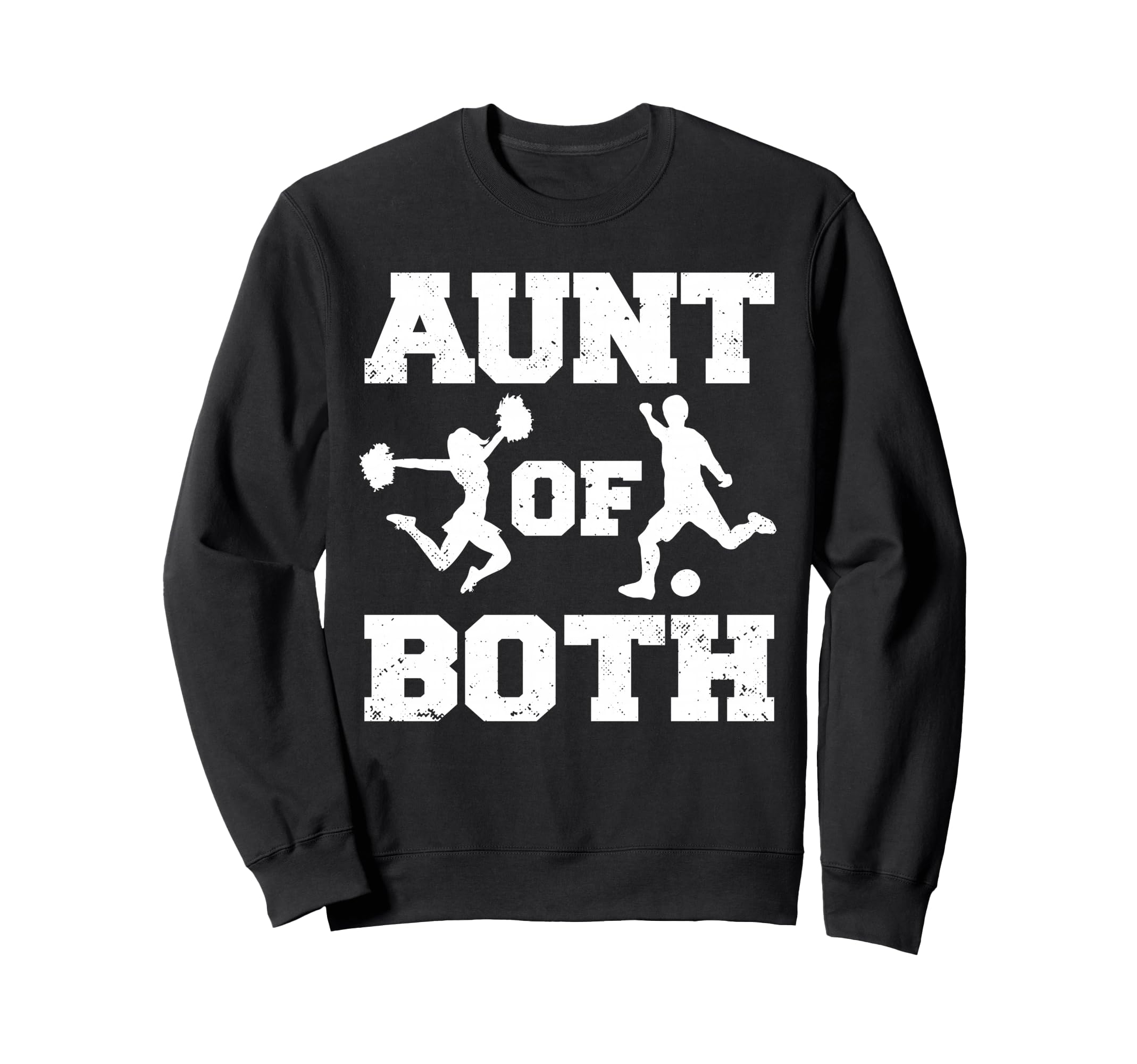 Aunt Both Cheer And Soccer Sweatshirt - Fun Novelty Design Unisex - T-Shirt, Sweatshirt, Hoodie
