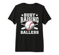 Mens Busy Raising Ballers Baseball T-Shirt - Custom Art Print Men Women - T-Shirt, Sweatshirt, Hoodie