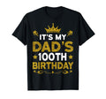 Its My Dads 100Th Birthday Happy T-Shirt - Aesthetic Graphic for Adults - T-Shirt, Sweatshirt, Hoodie