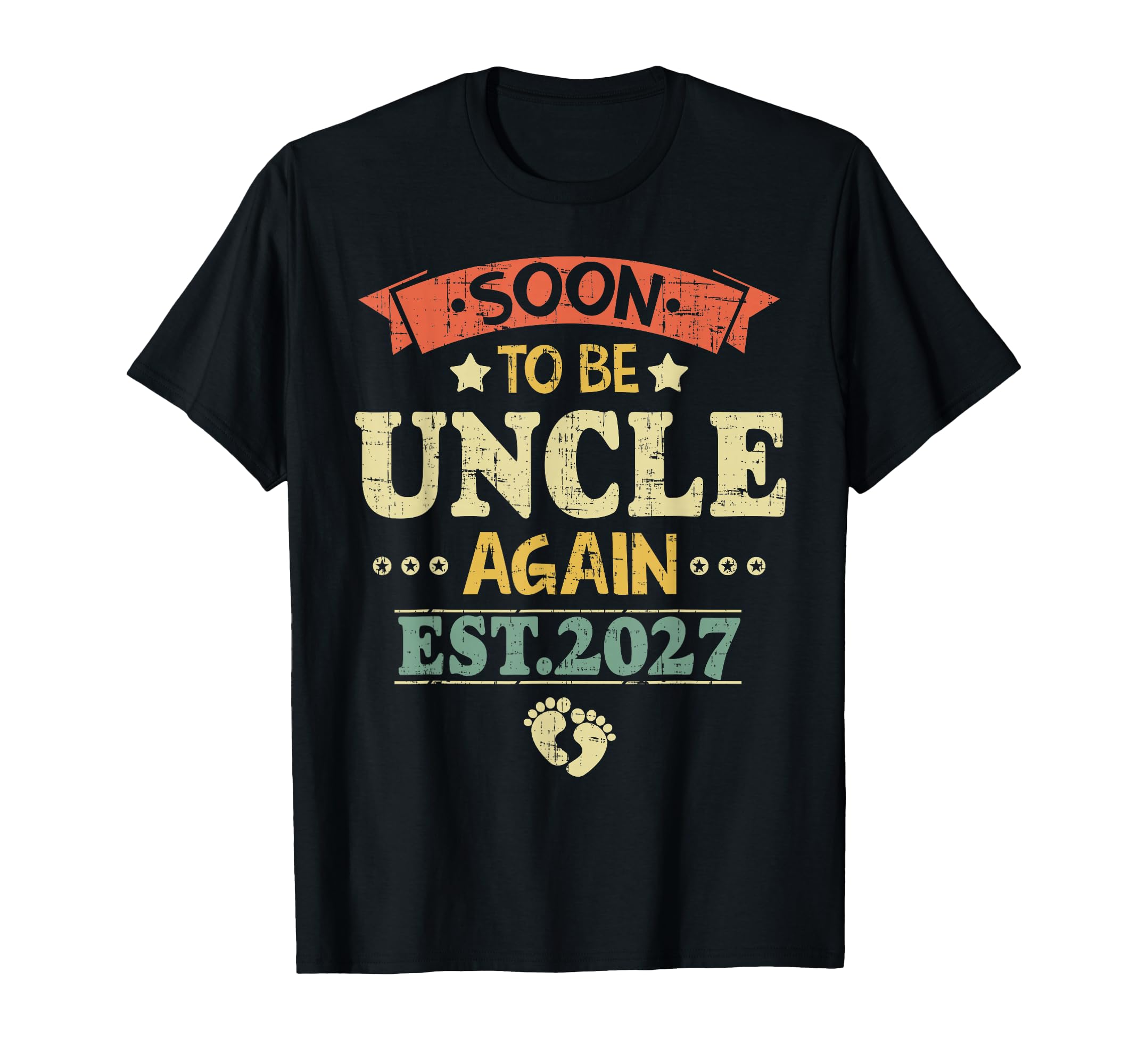 Mens Soon To Be Uncle Est 2027 Dad T-Shirt - Casual Everyday Wear Men Women - T-Shirt, Sweatshirt, Hoodie