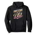 Awesome Like My Dad Gifts Funny Hoodie - Aesthetic Graphic for Adults - T-Shirt, Sweatshirt, Hoodie