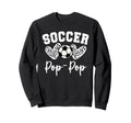 Soccer Pop Pop Matching Family Soccer Sweatshirt - Unique Graphic Unisex - T-Shirt, Sweatshirt, Hoodie