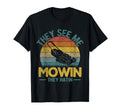 They See Me Mowin They Hatin Lawn T-Shirt - Graphic Print for Adults - T-Shirt, Sweatshirt, Hoodie