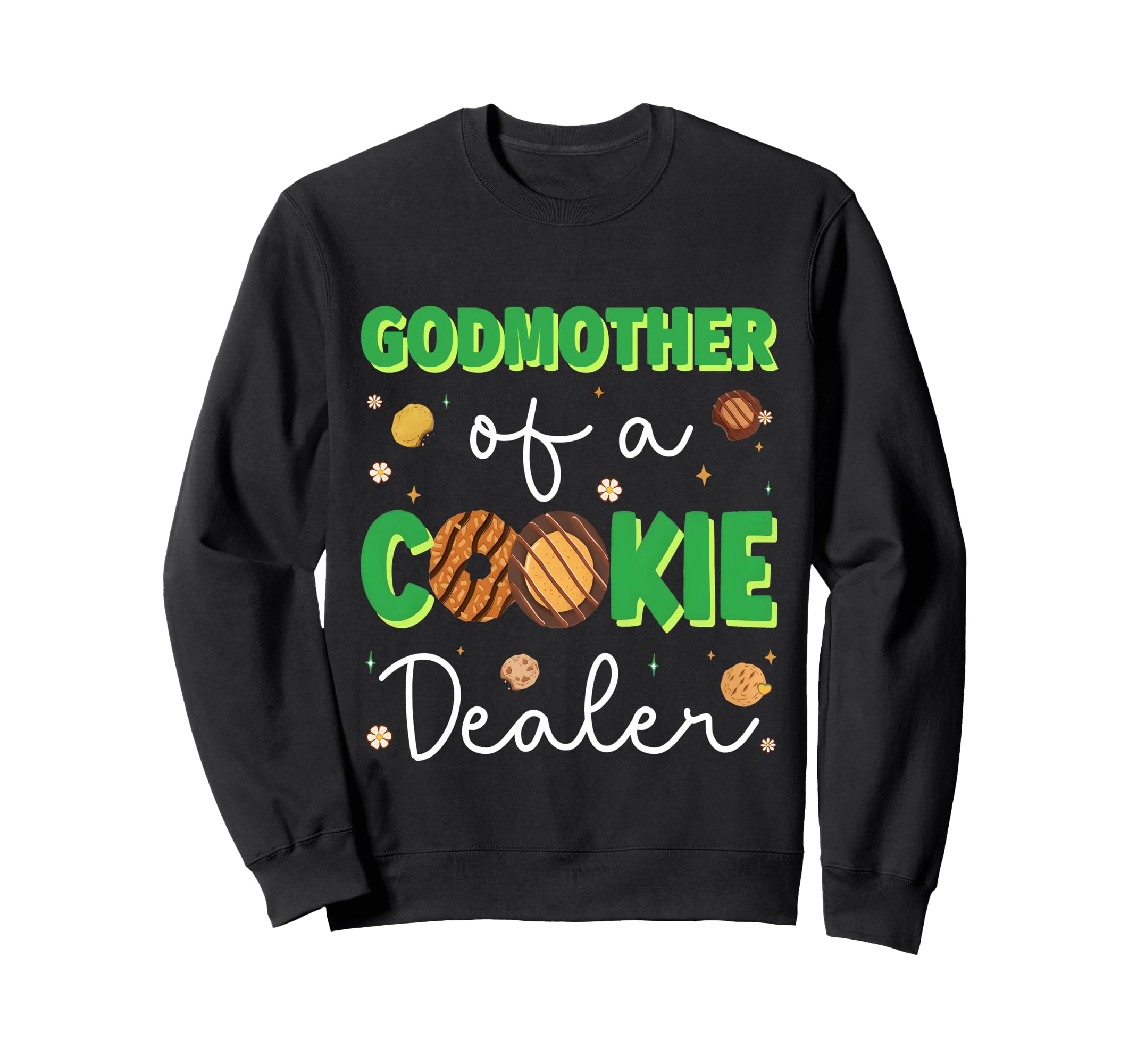 Cookie Godmother Cookie Dealer Sweatshirt - Minimalist Print for Adults - T-Shirt, Sweatshirt, Hoodie