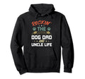 Rocking Dog Dad And Uncle Life Hoodie - Trendy Graphic Men Women - T-Shirt, Sweatshirt, Hoodie